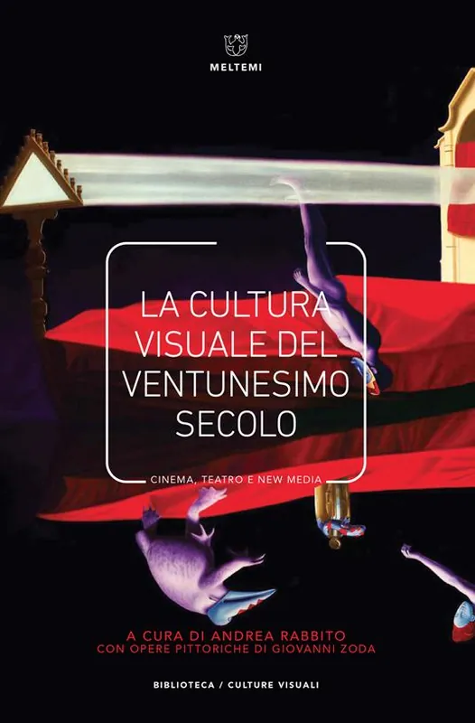 La cultura visuale nel ventunesimo secolo. Cinema, teatro e new media Subito Disponibile