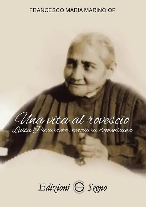 Promozione Una vita al rovescio. Luisa Piccarreta terziaria domenicana