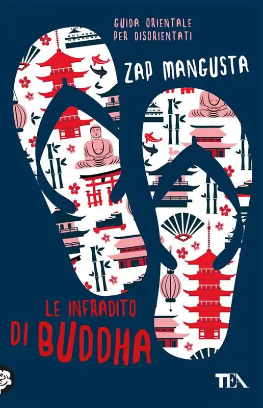 Novità Le infradito di Buddha. Guida orientale per disorientati