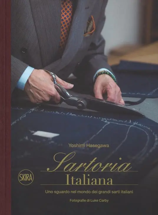 Sconto Sartoria italiana. Uno sguardo nel mondo dei grandi sarti italiani. Ediz. a colori