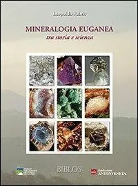Ultima Occasione Mineralogia euganea tra storia e scienza