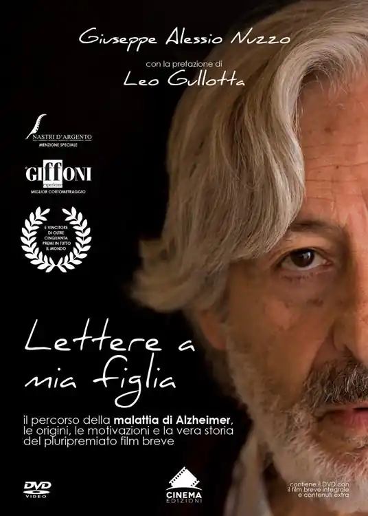Lettere a mia figlia. Il percorso della malattia di Alzheimer, le origini, le motivazioni e la vera storia del pluripremiato film breve. Ediz. ampliata. Con DVD video Saldi