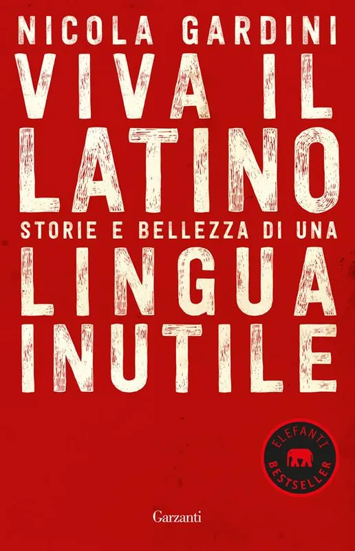 Viva il latino. Storie e bellezza di una lingua inutile Solo Oggi