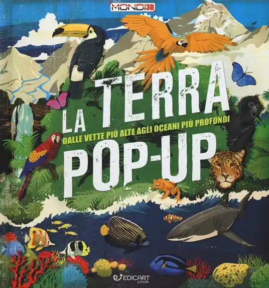 Offerta Del Giorno La terra pop-up. Dalle vette più alte agli oceani più profondi. Ediz. a colori