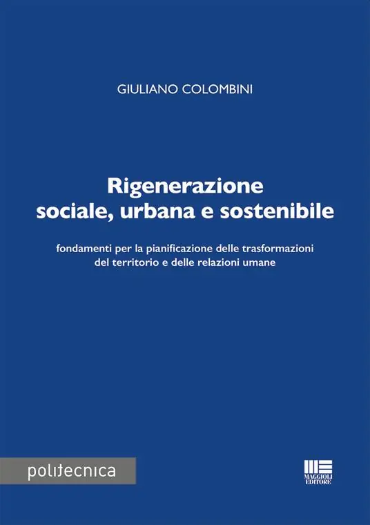 Rigenerazione sociale, urbana e sostenibile Direttamente Dal Produttore