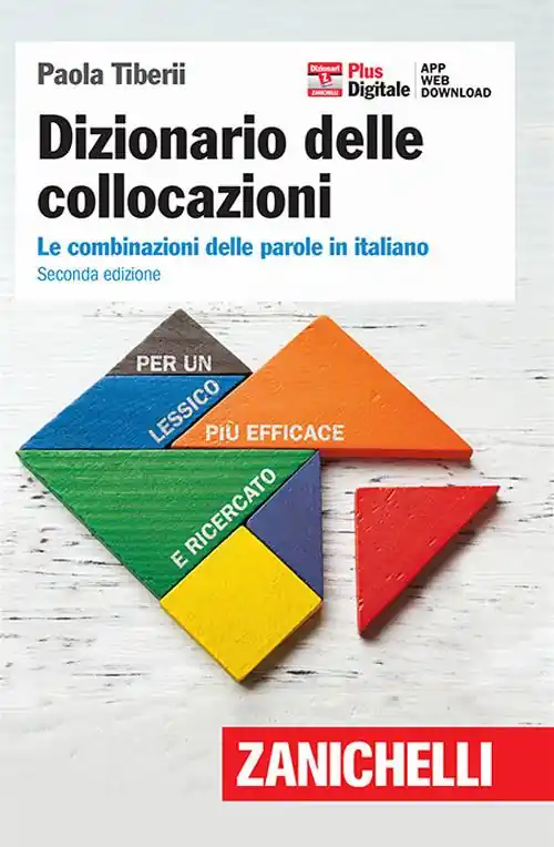 Dizionario delle collocazioni. Le combinazioni delle parole in italiano. Con Contenuto digitale (fornito elettronicamente) Prezzo Di Fabbrica