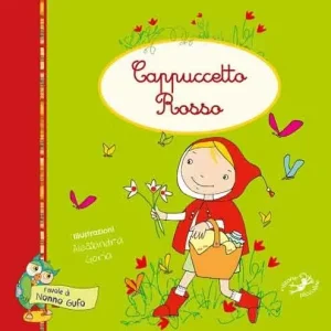 Cappuccetto Rosso... e il lupo. Ediz. illustrata Di Tendenza