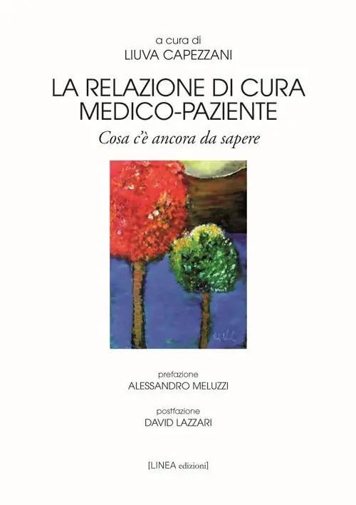 La relazione di cura medico-paziente. Cosa c’è ancora da sapere Acquista Ora