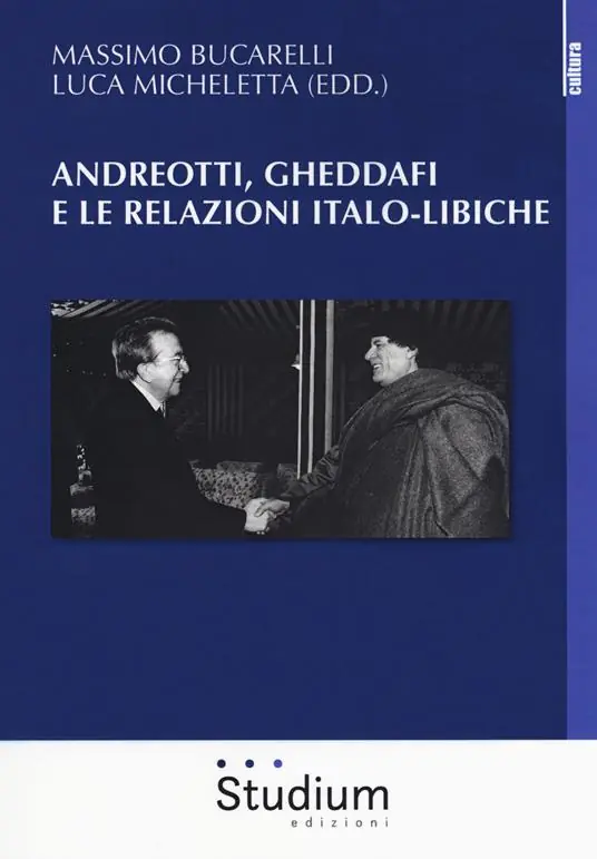 Direttamente Dal Produttore Andreotti, Gheddaffi e le relazioni italo-libiche
