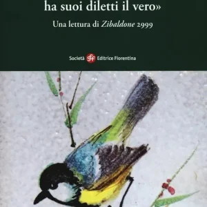 «Ancor che tristo ha suoi diletti il vero».. Una lettura di Zibaldone 2999 Ultima Occasione