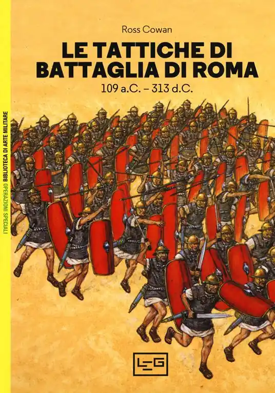 Le tattiche di battaglia di Roma. 109 a.C.-313 d.C. Offerta