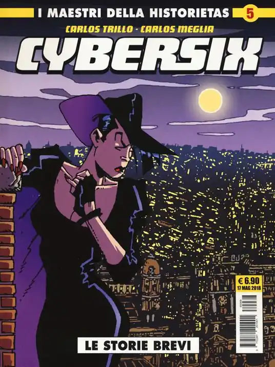 Cybersix. I maestri della historietas. Vol. 5 Le storie brevi Miglior Prezzo