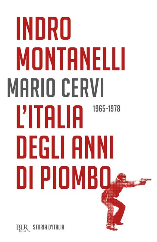 Storia d‘Italia. L‘ Italia degli anni di piombo (1965-1978) Ordina Subito