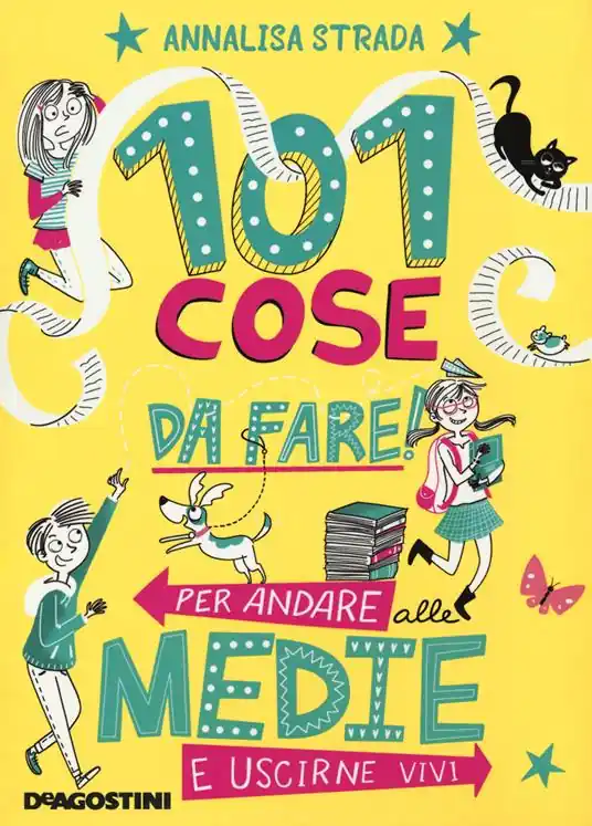 Promozione Esclusiva 101 cose da fare per andare alle medie e uscirne vivi
