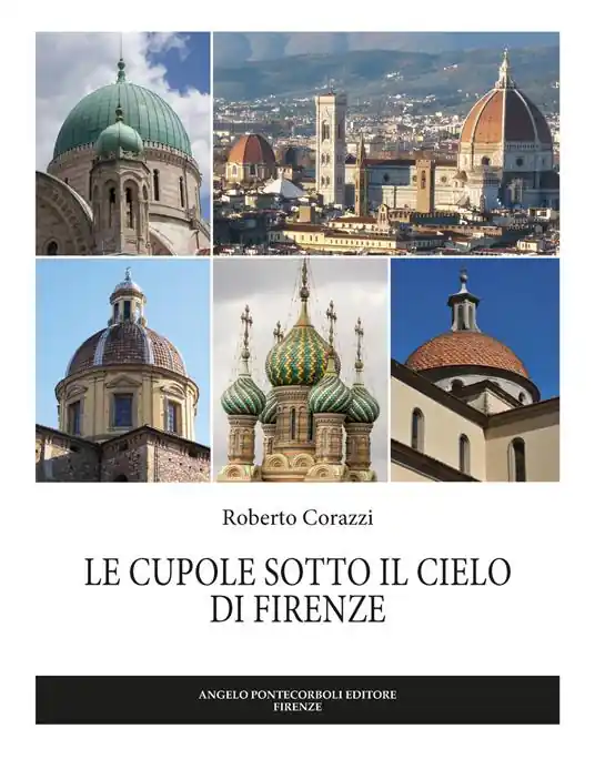 Le cupole sotto il cielo di Firenze. Ediz. illustrata Soddisfatti O Rimborsati