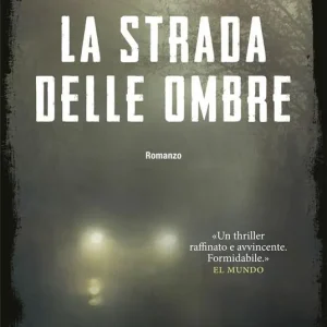Nuovo Arrivo La strada delle ombre