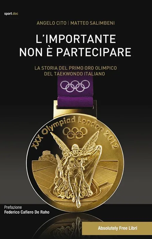 Offerta Limitata L‘importante non è partecipare. La storia del primo oro olimpico del taekwondo italiano