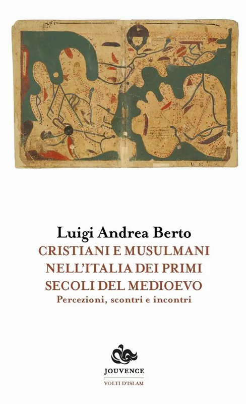 Quantità Limitata Cristiani e musulmani nell‘Italia dei primi secoli del medioevo. Percezioni, scontri e incontri