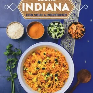 Vendita Finale Cucina indiana con solo 4 ingredienti