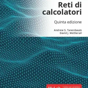 Reti di calcolatori. Ediz. Mylab. Con aggiornamento online. Con ebook Consegna Rapida