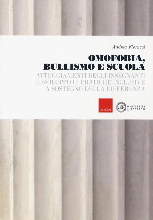 Omofobia, bullismo e scuola. Atteggiamenti degli insegnanti e sviluppo di pratiche inclusive a sostegno della differenza Nuovo Arrivo