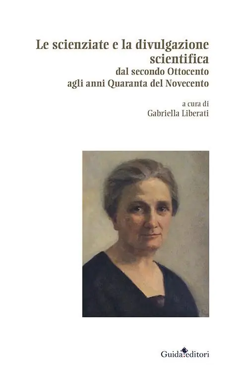 Quantità Limitata Le scienziate e la divulgazione scientifica. Dal secondo Ottocento agli anni Quaranta del Novecento