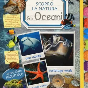Compra Online Gli oceani. Scopro la natura. Con adesivi