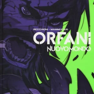 Subito Disponibile Nuovo mondo. Orfani. Vol. 2 Cuori di tenebra