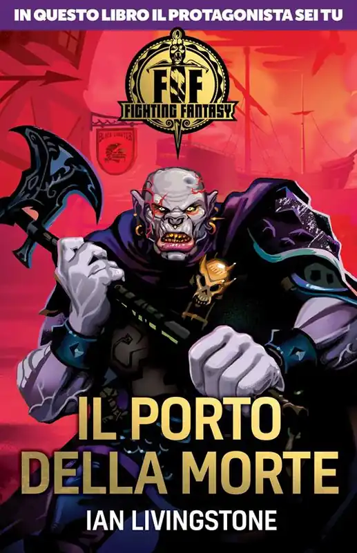 Il porto della morte. Fighting fantasy Prezzo Scontato