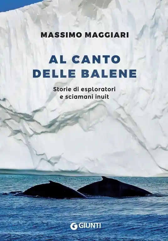 Al canto delle balene. Storie di esploratori e sciamani inuit Compra Oggi Stesso