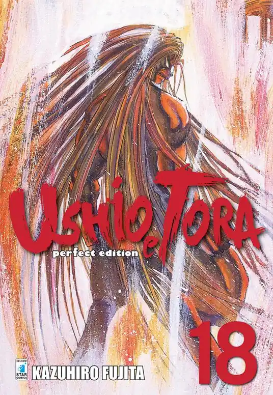 Solo Oggi Ushio e Tora. Perfect edition. Vol. 18