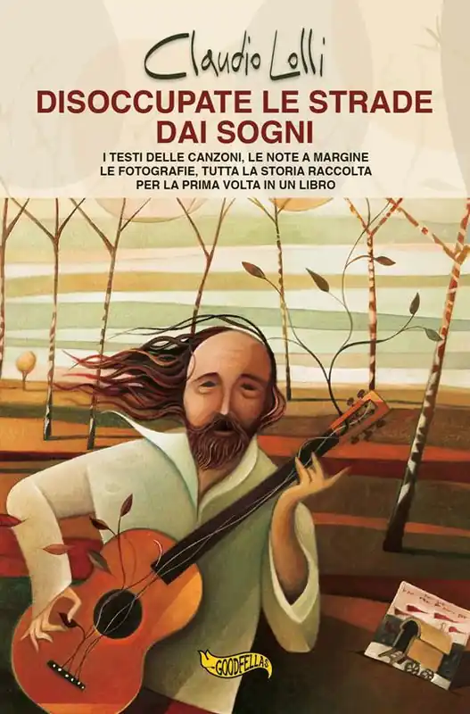 Disoccupate le strade dai sogni. I testi delle canzoni, le note a margine, le fotografie, tutta la storia di uno dei maggiori cantautori italiani, raccolta per la prima volta in un libro. Scelto Dai Clienti