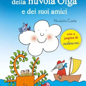 Le più belle storie della Nuvola Olga e dei suoi amici. Con adesivi Più Venduto