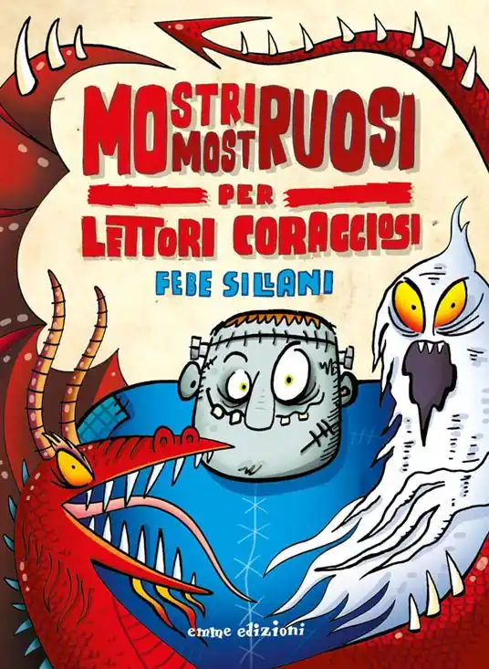 Mostri mostruosi per lettori coraggiosi Nuovo Arrivo