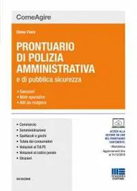 Prontuario di polizia amministrativa e delle leggi di pubblica sicurezza Nuova Collezione