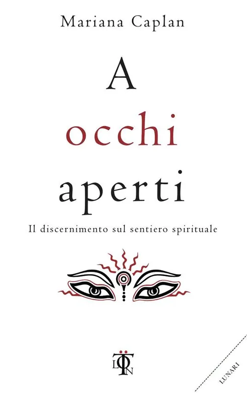 A occhi aperti. Il discernimento sul sentiero spirituale Promozione