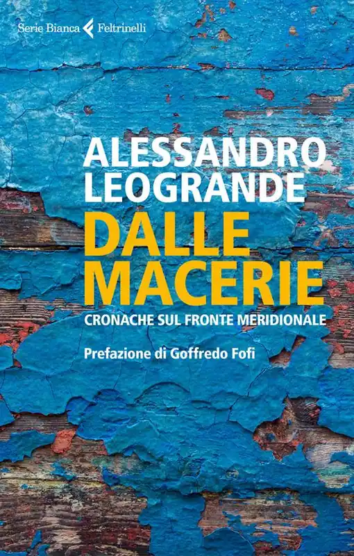 Nuova Collezione Dalle macerie. Cronache sul fronte meridionale