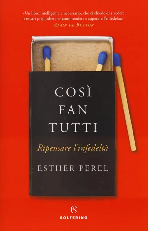 Così fan tutti. Ripensare l‘infedeltà Economico