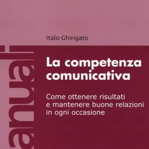 La competenza comunicativa Prezzo Scontato
