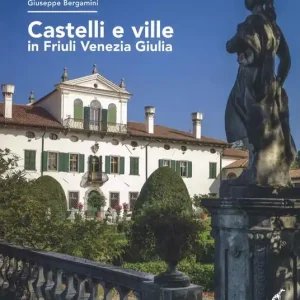 Saldi Castelli e ville in Friuli Venezia Giulia