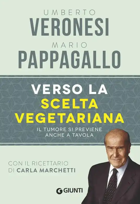 Verso la scelta vegetariana. Il tumore si previene anche a tavola Compra Adesso