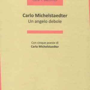 Carlo Michelstaedter. Un angelo debole Popolare