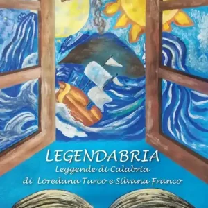 Legendabria. Leggende di Calabria Prezzo Scontato