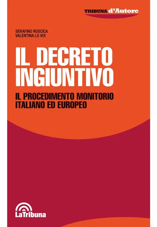 Promo Stagionale Il decreto ingiuntivo. Il procedimento monitorio italiano ed europeo