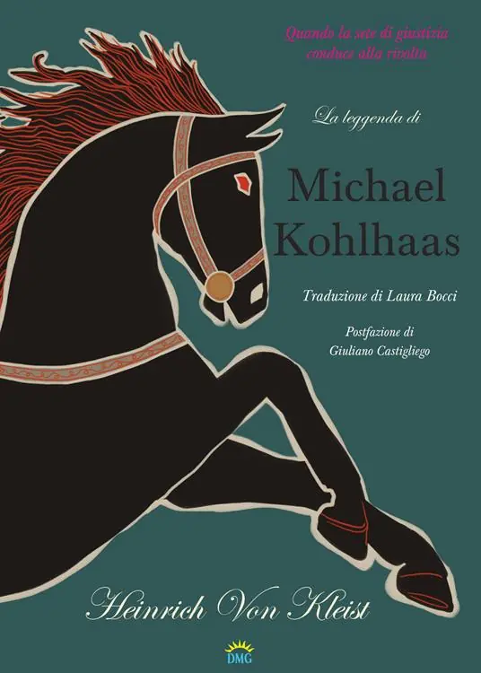 La leggenda di Michael Kohlhaas. Da una cronaca antica Spedito Oggi