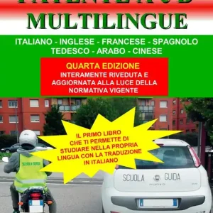 Miglior Prezzo Patente A e B. Ediz. italiana, inglese, francese, spagnola, tedesca, araba, cinese