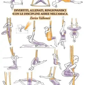 Offerta Lampo Divertiti, allenati, ringiovanisci con le discipline aeree nell’amaca