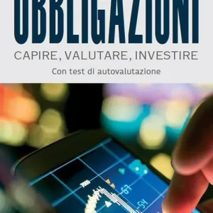 Ordina Subito Obbligazioni. Capire, valutare, investire