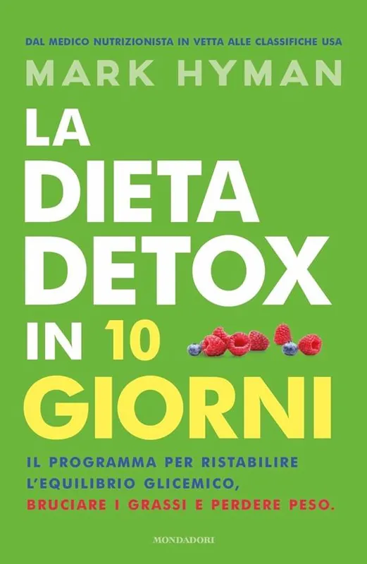 La dieta detox in 10 giorni. Il programma per ristabilire l‘equilibrio glicemico, bruciare i grassi e perdere peso Offerta