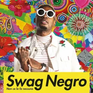 Swag negro. Non ce la fa nessuno Occasione Imperdibile